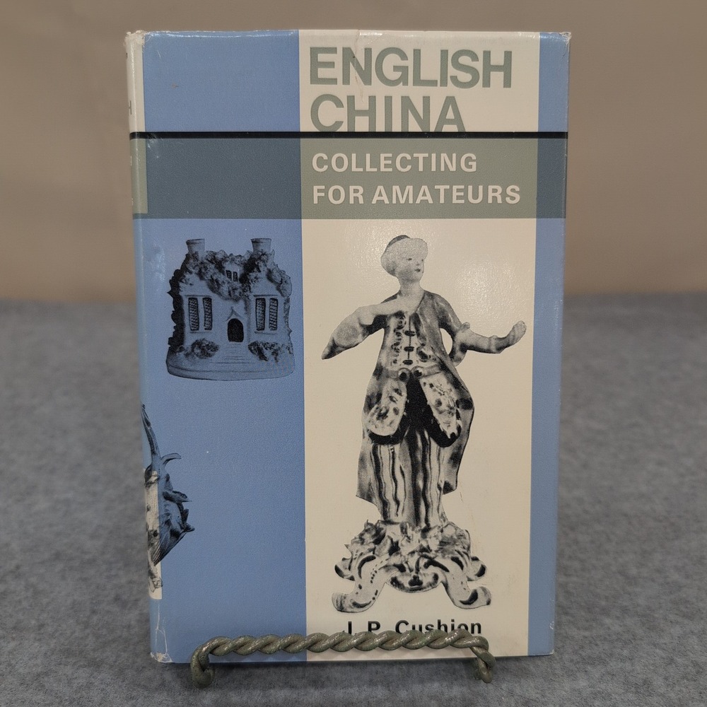 J P Cushion English China Collecting for Amateurs Book 1971 Signed by Author‎ - Picture 3 of 12